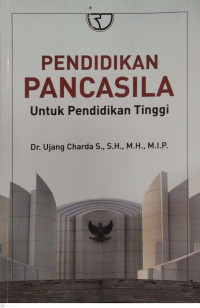 Image of Pendidkan Pancasila : Untuk pendidikan Tinggi