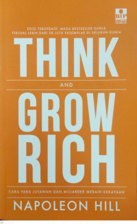 Think and Grow Rich: Cara Jutawan dan Milliarder meraih Kekayaan