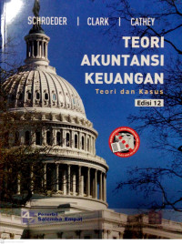 Teori Akuntansi Keuangan ; Teori dan Kasus