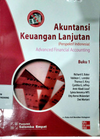 Akuntansi Keuangan Lanjutan (perspektif Indonesia) ; Advanced Financial Accounting