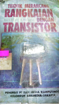 Image of Teknik Merancang Rangcangan Dengan Transitor