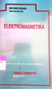 Elektromagnetika ; Teori Dan Soal Soal Seri Buku Schaum's