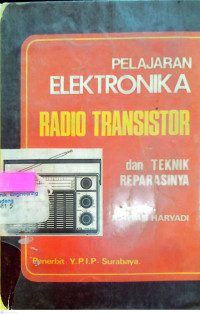 Radio Transistor Dan Teknik Reparasinya