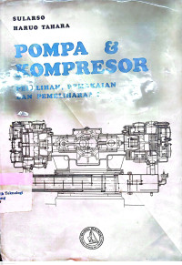 Image of Pompa dan Kompresor Pemilihan Pemakaian Dan Pemeliharaan