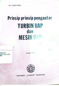 Prinsip-Prinsip Pengantar Turbin Uap Dan Mesin Uap