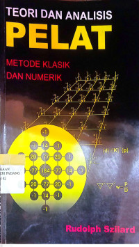 Pelat ; Teori Dan Analisis Metode Klasik dan numerik