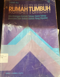 Image of Rumah Tumbuh : Membangun Rumah Tahap Demi Tahap Rencana Dan Bahan-Bahan Yang Di Pakai