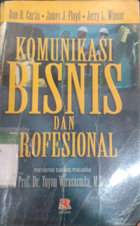 Komunikasi Bisnis dan Protesimal/oleh Don B. Eurtis