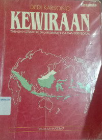 Kewiraan; Tinjauan Strategis dalam Berbangsa dan Bernegara/Dedi Karsono