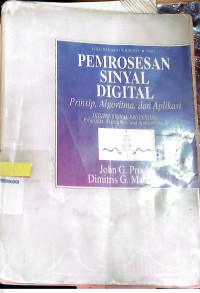 Pemrosesan Sinyal Digital : Prinsip, Algoritma Dan Alikasi