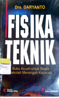 Image of Fisika Teknik; Buku Acuan Untuk Siswa SMK/oleh Daryanto