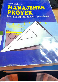 Image of Manajemen Proyek; Dari Konseptual Sampai Operasional/oleh Iman Soeharto