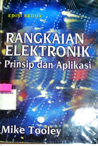 Image of Rangkaian Elektronik : Prinsip dan Aplikasi/Mike Tooley Edisi 2