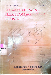 Elemen-elemen Elektromagnetika Teknik / Nanapaneni Narayana Rao