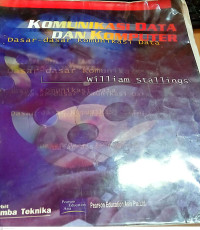 Komunikasi Data dan Komputer : Dasar-Dasar Komunikasi Data / William Stallings