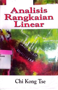 Analisis Rangkaian Linear / Chi Kong Tse