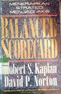 Image of Blanced Scorecard : Menerapkan Strategi Menjadi Aksi/Robert S. Kaplan, David P. Norton