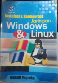 Instalasi dan Konfigurasi Jaringan Windows dan Linux.