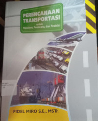 Perencanaan Transportasi untuk Mahasiswa, Perencanaan dan Praktisi