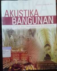 Akustika Bangunan : Prinsip-Prinsip dan Penerapannya di Indonesia