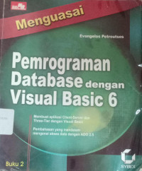 Menguasai Pemrograman Database Dengan Visual Basic 6