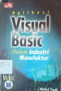 Aplikasi Visual Vasic Dalam Industri Manufaktur