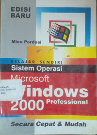 Belajar Sendiri Sistem Operasi Microsoft Windows 2000 Professional