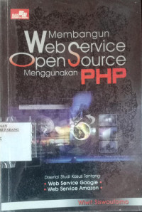 Membangun Web Services Open Source Menggunakan PHP