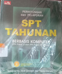 Image of Perhitungan dan Pelaporan SPT Tahunan Berbasis Komputer < PPh. Pasal 21 dan PPh Pasal 25 Badan >