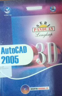 Autocad 2005 3D; Seri Panduan Lengkap