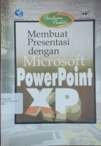 Image of Panduan Praktis Membuat Prestasi Dengan Microsoft Power Point