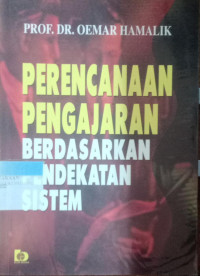 Perencanaan Pengajaran Berdasarkan Pendekatan Sistem