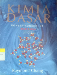 Image of Kimia Dasar ; Konsep-konsep Inti