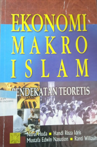 Ekonomi Makro Islam : Pendekatan Teoritis