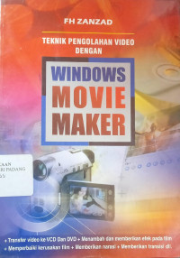 Teknik Pengolahan Video Dengan Windows Movie Maker