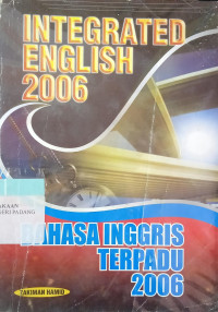 Integrated English 2006= Bahasa Inggris Terpadu 2006