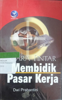 Cara Pintar Membidik Pasar Kerja