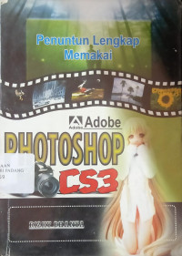 Image of Penuntun Lengkap Memakai Photoshop CS.3