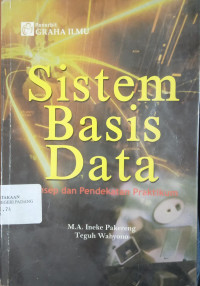 Sistem Basis Data : Konsep dan Pendekatan Praktikum