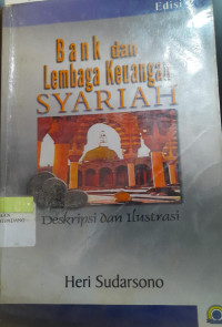 Bank dan Lembaga Keuangan Syariah : Deskripsi dan Ilustrasi