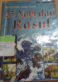 Bercemin pada kisah 25 nabi dan rasul