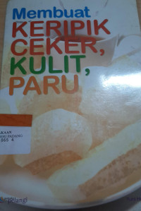 Membuat kripik ceker kulit paru