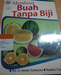 Membuat buah tanpa biji