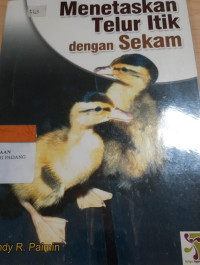 Penetaskan telur itik dengan sekam