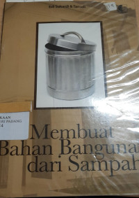 Membuat bahan bangunan dari sampah