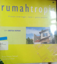Image of rumah tropis: 40 desain rumah tinggal + denah + gambar perspektif