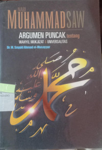 Image of Nabi muhammad saw:argumen puncakk tentang wahyu, mukjizat&universitas