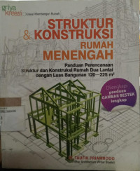 Image of Struktur dan konstruksi rumah menengah