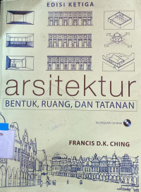 Arsitektur : Bentuk , ruang, dan tetanan Ed.3