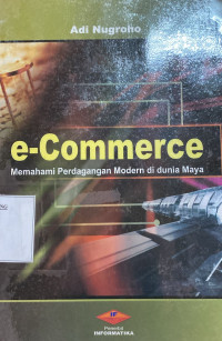 E-Commerce : memahami perdagangan modern di dunia maya